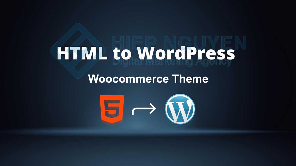 Chuyển HTML sang WordPress